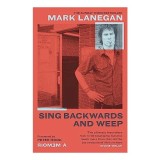 Cumpara ieftin Sing Backwards and Weep
