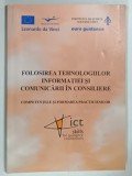 FOLOSIREA TEHNOLOGIILOR INFORMATIEI SI COMUNICARII IN CONSILIERE , 2005