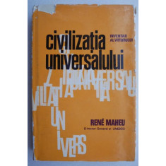 Civilizatia universalului - Rene Maheu