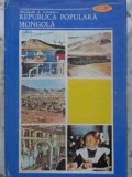 Republica Populara Mongola - Nicolae Z. Ionescu, 1980, Editura Stiintifica, Geografie, Harta Lumii, Coperta Cartonata