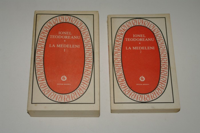 La Medeleni - Ionel Teodoreanu - 2 vol.