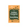 How Bad Are Bananas?: The Carbon Footprint of Everything (Revised Edition)
