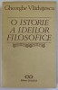 O ISTORIE A IDEILOR FILOSOFICE-GHEORGHE VLADUTESCU 1990