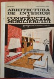 Arhitectura de interior si constructia mobilierului - Paul Focsa (1970)