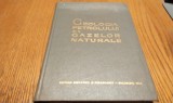GEOLOGIA PETROLULUI SI A GAZELOR NATURALE - Iulian Gavat - Editura Didactica si Pedagogica, 1964, 303 p.+ harti; tiraj: 1200 ex.