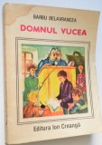 Domnul Vucea - Barbu Delavrancea