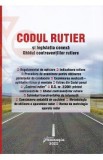 Codul rutier si legislatia conexa. Ghidul contraventiilor rutiere. Act. 6 februarie 2023