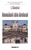 Cumpara ieftin Romanii din Ardeal