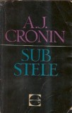 Carte Sub stele A. J. Cronin Editura pentru literatura universala 1965 701 pagini Editie veche Coperta cartonata