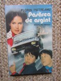 FLORIN PIETREANU - PASAREA DE ARGINT