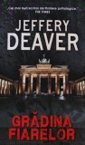 Cumpara ieftin Gradina fiarelor Jeffery Deaver carte 2012 Editura Rao Brosata 538 pagini Romane politiste Thriller Actiune Autori straini