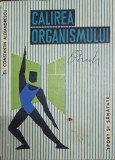 CALIREA ORGANISMULUI-CONSTANTIN ALEXANDRESCU-337091