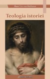 Teologia istoriei - Galaxia Gutenberg