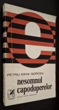 Petru Mihai Gorcea - Nesomnul capodoperelor. Eseuri, Editura Cartea Romaneasca, 1977