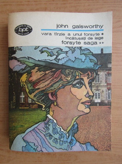 Galsworthy - Vara t&icirc;rzie a unui Forsyte * &Icirc;ncătușați de lege