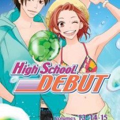 High School Debut (3-In-1 Edition), Vol. 5: Includes Volumes 13, 14, & 15