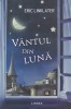 Eric Linklater - Vantul din luna, Litera