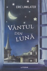 Eric Linklater - Vantul din luna
