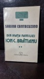 DIN VIATA FAMILIEI I.C. BRATIANU de SABINA CANTACUZINO VOL. II