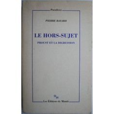 Le hors-sujet. Proust et la digression &ndash; Pierre Bayard