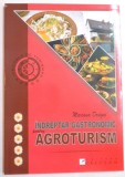 INDREPTAR GASTRONOMIC PENTRU AGROTURISM de MARIANA DRAGOI , 2006