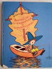 Aventurile lui Habarnam si ale prietenilor sai (an 1986 )-Nkolai Nosov /ilustratii-A.Laptev foto