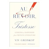 Au Revoir, Tristesse