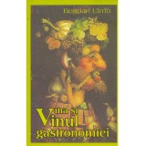 Bogdan Ulmu - Vina si vinul gastronomiei - 135335