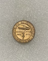 Insigna uzina de autoturisme Pitești Rom&acirc;nia 1952-1972