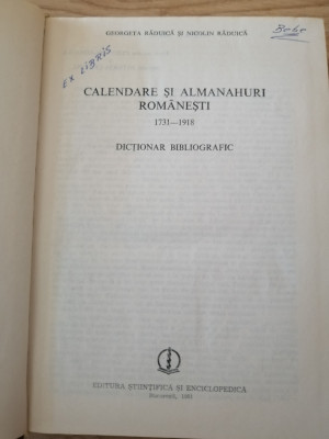 Calendare si almanahuri romanesti 1731-1918- Georgeta Raduica, Nicolin Raduica foto