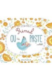 Primul ou de Paste - Zemanel, Amelie Dufour