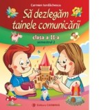Sa dezlegam tainele comunicarii. Clasa a II-a. Semestrul 2. (Cod AR)