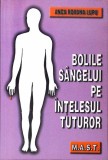 BOLILE SANGELUI PE INTELESUL TUTUROR-ANCA ROXANA LUPU-278747