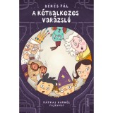 A k&eacute;tbalkezes var&aacute;zsl&oacute; - B&eacute;k&eacute;s P&aacute;l