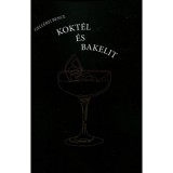 Kokt&eacute;l &eacute;s bakelit - Gell&eacute;rfi Bence