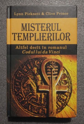 Lynn Picknett; Clive Prince - Misterul templierilor, păstrătorii secreţi ai... foto
