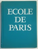 ECOLE DE PARIS , SON HISTOIRE , SON EPOQUE par RAYMOND NACENTA , 1970