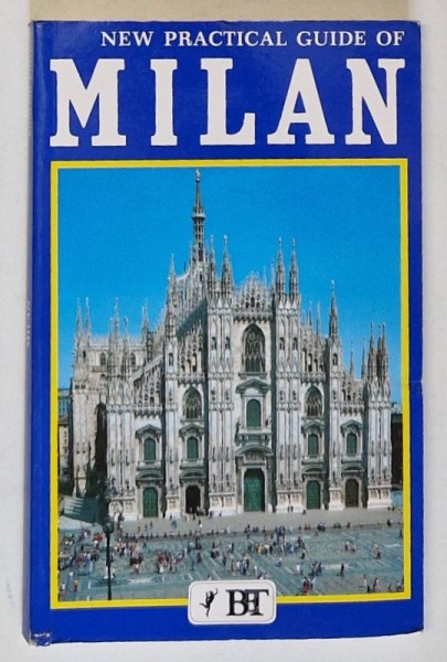 NEW PRACTICAL GUIDE OF MILAN by VITTORIO SERRA , 1991