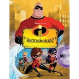 A hihetetlen csal&aacute;d 2. - Filmk&ouml;nyv