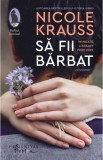 Sa fii barbat, Humanitas, Nicole Krauss