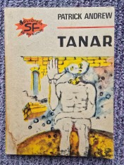Patrick Andrew - Tanar ( SF ), Editura Moldova Iasi, colectia Tahion nr 2, 120 pagini, stare buna