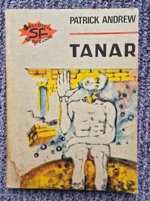 Patrick Andrew - Tanar ( SF ), Editura Moldova Iasi, colectia Tahion nr 2, 120 pagini, stare buna foto