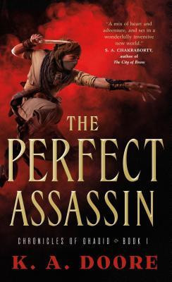 The Perfect Assassin: Book 1 in the Chronicles of Ghadid