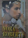 PASIUNE-NORA ROBERTS