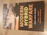 Modern Hybrid Warfare: Russia versus the West
