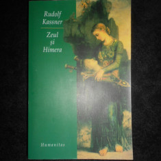 Rudolf Kassner - Zeul si himera