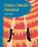 Prima mea biblioteca. Divina comedie. Paradisul (vol. 18)