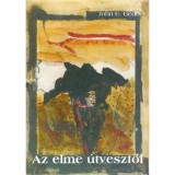 Az elme &uacute;tvesztői - John E. Gedo