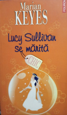 Marian Keyes - Lucy Sullivan se marita (2006) foto