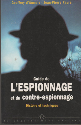 G. Aumale - Guide de l&amp;#039;Espionnage et du contre-espionnage - servicii secrete foto